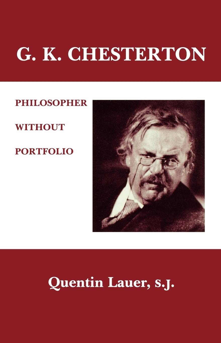 G. K. Chesterton: Philosopher Without Portfolio,Used