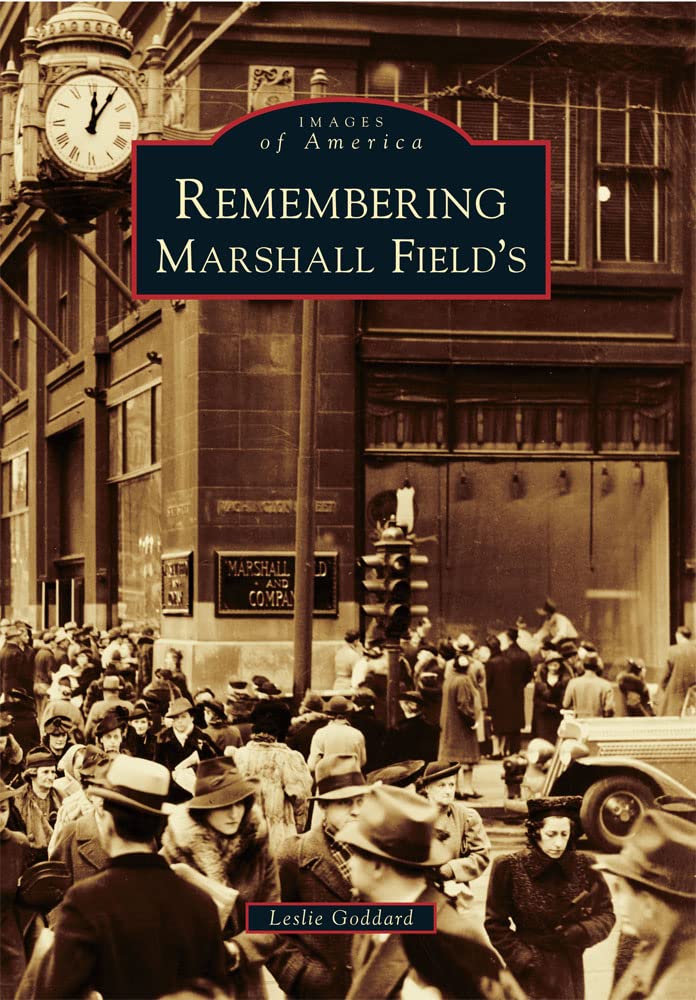 Remembering Marshall Field's (Images of America),Used