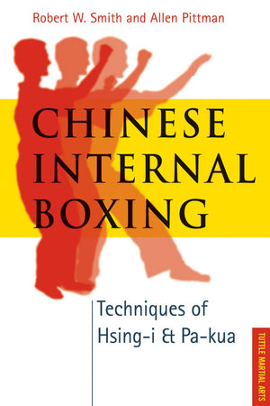 Chinese Internal Boxing: Techniques of HsingI & PaKua,Used