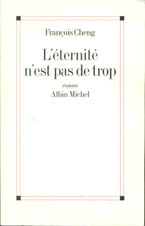 Eternite N'Est Pas de Trop (L') (Romans, Nouvelles, Recits (Domaine Francais)),Used