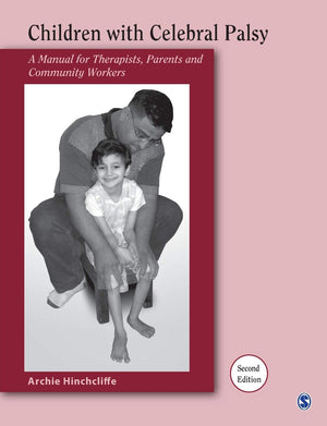 Children With Cerebral Palsy: A Manual for Therapists, Parents and Community Workers,New