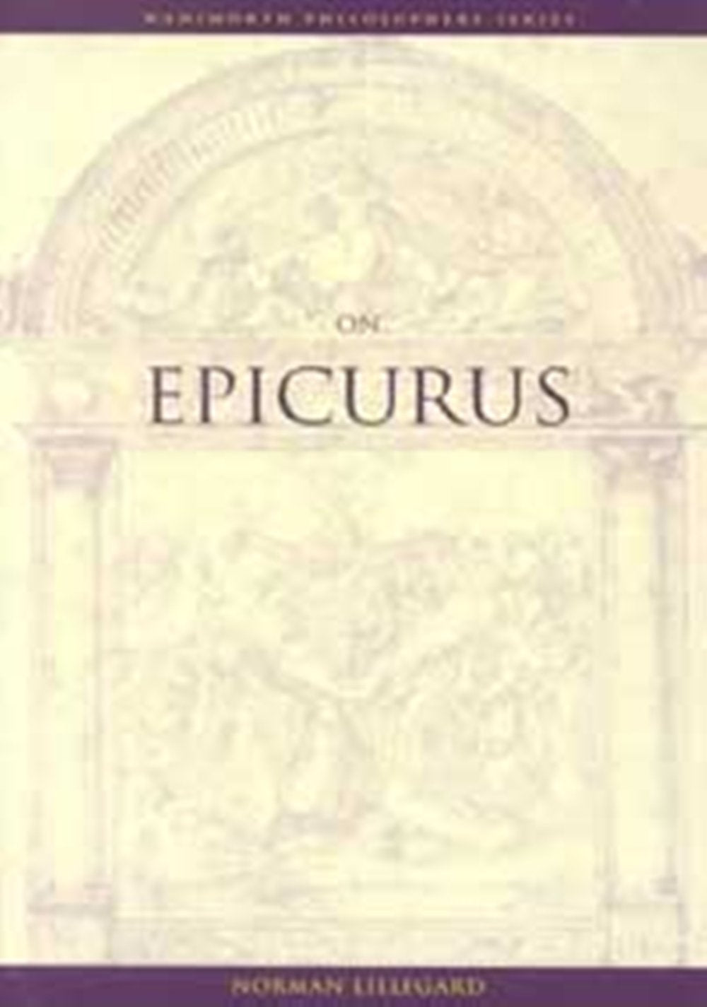 On Epicurus (Wadsworth Philosophers Series),Used