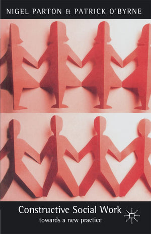 Constructive Social Work: Towards a New Practice,Used