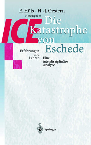 Die ICEKatastrophe von Eschede: Erfahrungen und Lehren Eine interdisziplinre Analyse (German Edition),Used