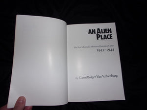 An Alien Place: The Fort Missoula, Montana, Detention Camp 194144,New