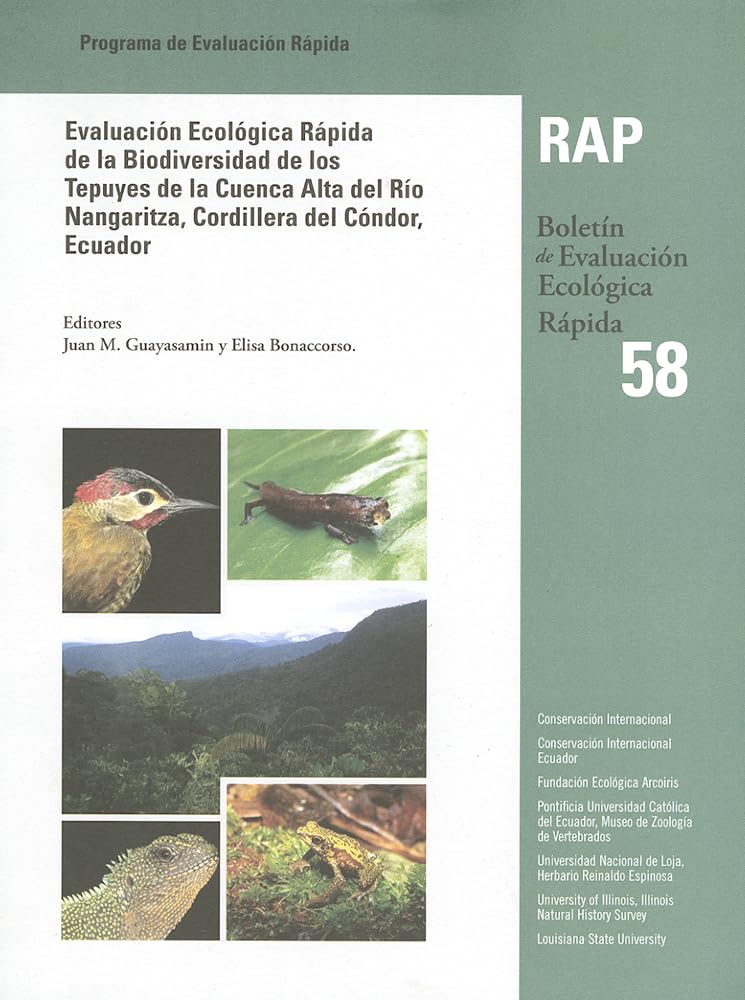 Evaluacin Ecolgica Rpida De La Biodiversidad De Los Tepuyes De La Cuenca Alta Del Ro Nangaritza, Cordillera Del Cndor,,Used