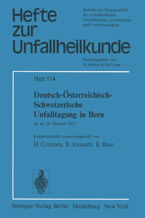 DeutschsterreichischSchweizerische Unfalltagung in Bern: 26. bis 28. Oktober 1972 (Hefte zur Zeitschrift 