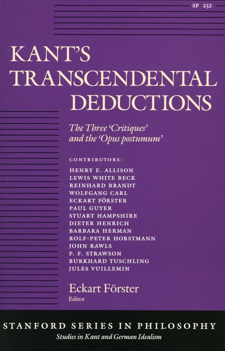 Kant's Transcendental Deductions: The Three 'Critiques' and the 'Opus postumum' (Studies in Kant and German Idealism),Used