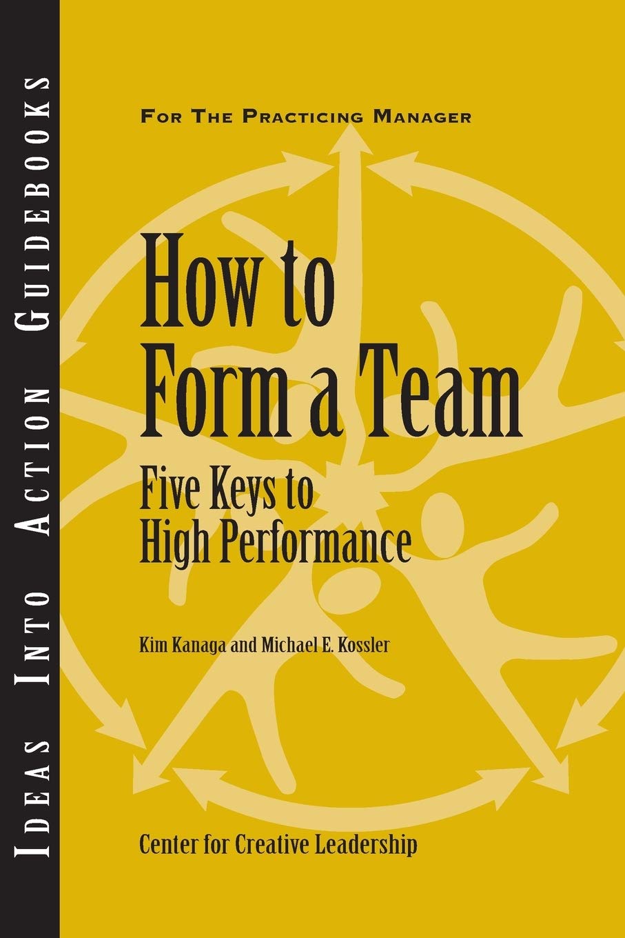 How to Form a Team: Five Keys to High Performance,Used