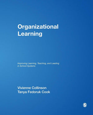 Organizational Learning: Improving Learning, Teaching, and Leading in School Systems,Used