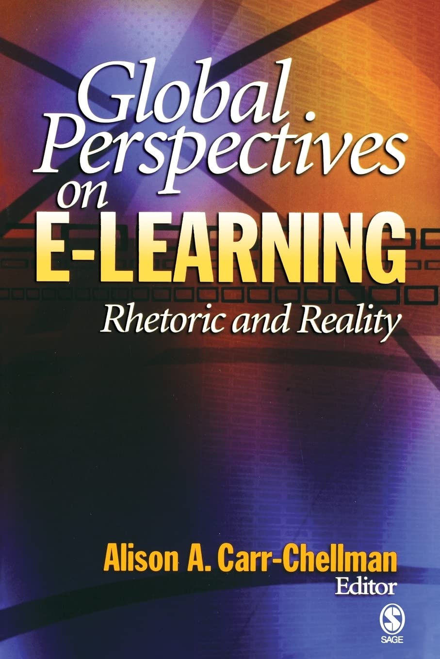 Global Perspectives on ELearning: Rhetoric and Reality,Used
