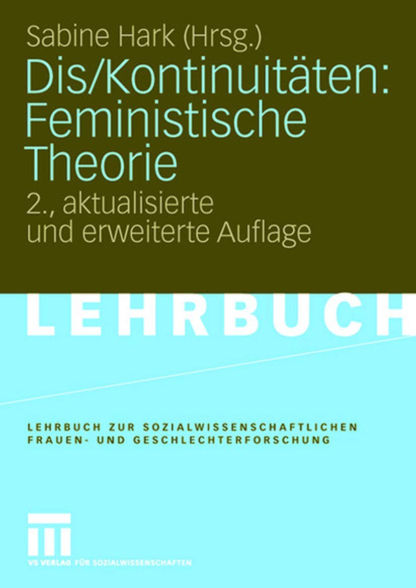 Dis/Kontinuitten: Feministische Theorie (Lehrbuch zur sozialwissenschaftlichen Frauen und Geschlechterforschung) (German Editio,Used