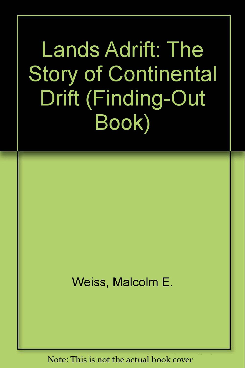 Lands Adrift: The Story of Continental Drift (FindingOut Book),Used