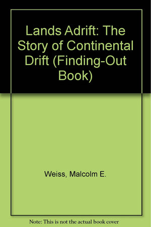 Lands Adrift: The Story of Continental Drift (FindingOut Book),Used