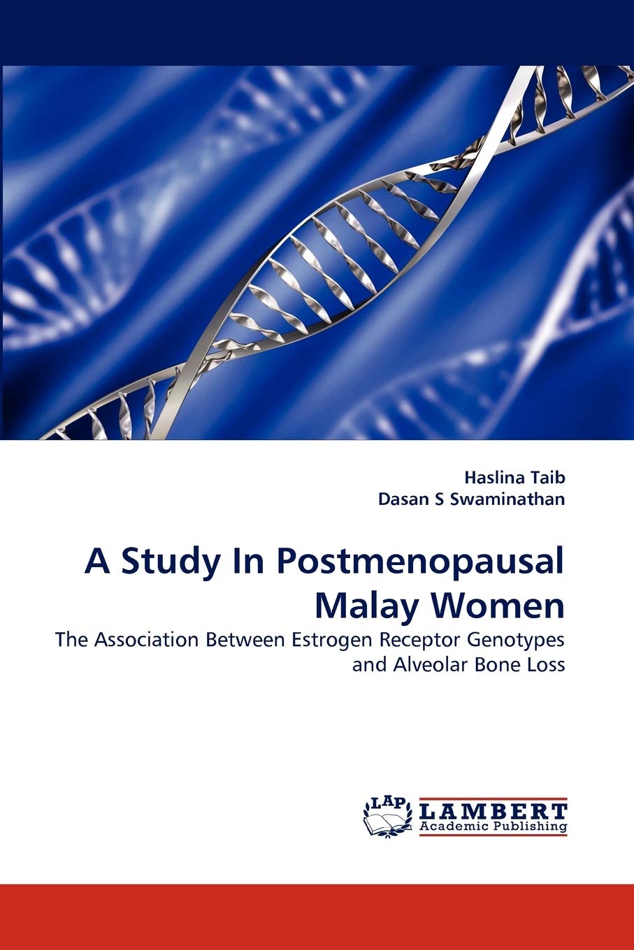 A Study In Postmenopausal Malay Women: The Association Between Estrogen Receptor Genotypes and Alveolar Bone Loss,Used