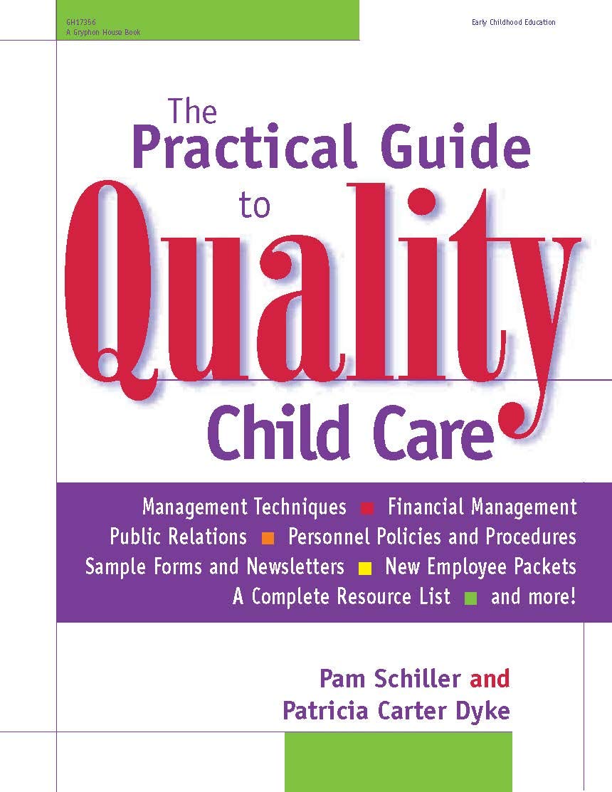 The Practical Guide to Quality Child Care,New