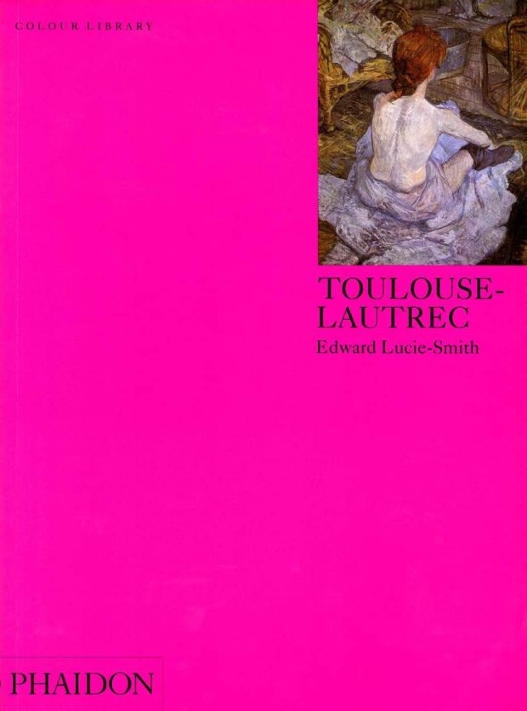 Toulouselautrec (Colour Library)
