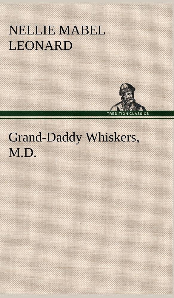 GrandDaddy Whiskers, M.D.,Used