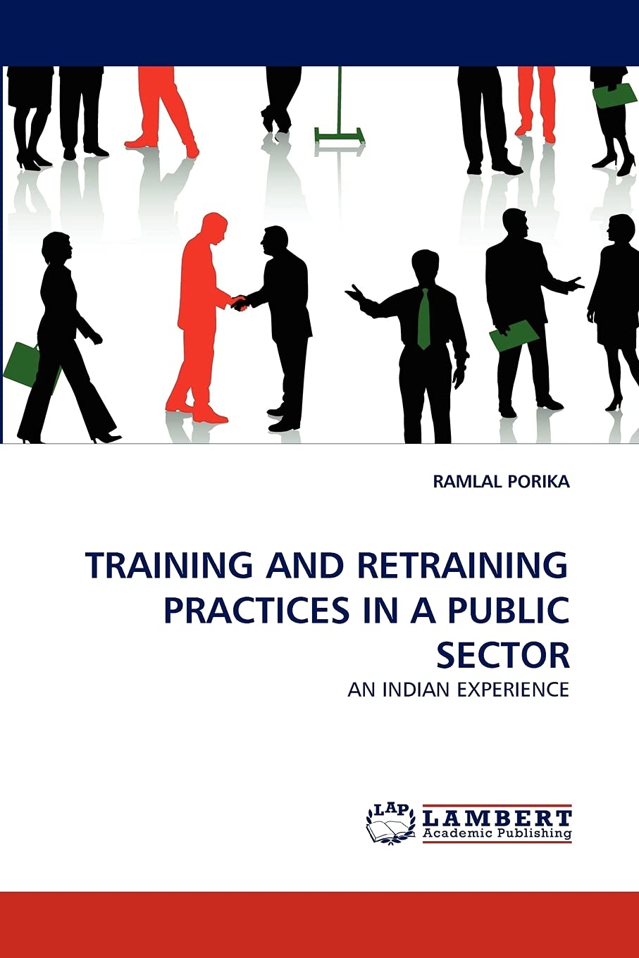 TRAINING AND RETRAINING PRACTICES IN A PUBLIC SECTOR: AN INDIAN EXPERIENCE,Used