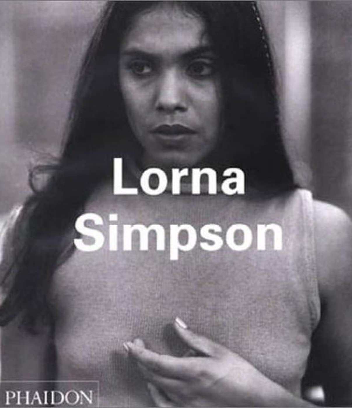 Lorna Simpson (Phaidon Contemporary Artist Series)