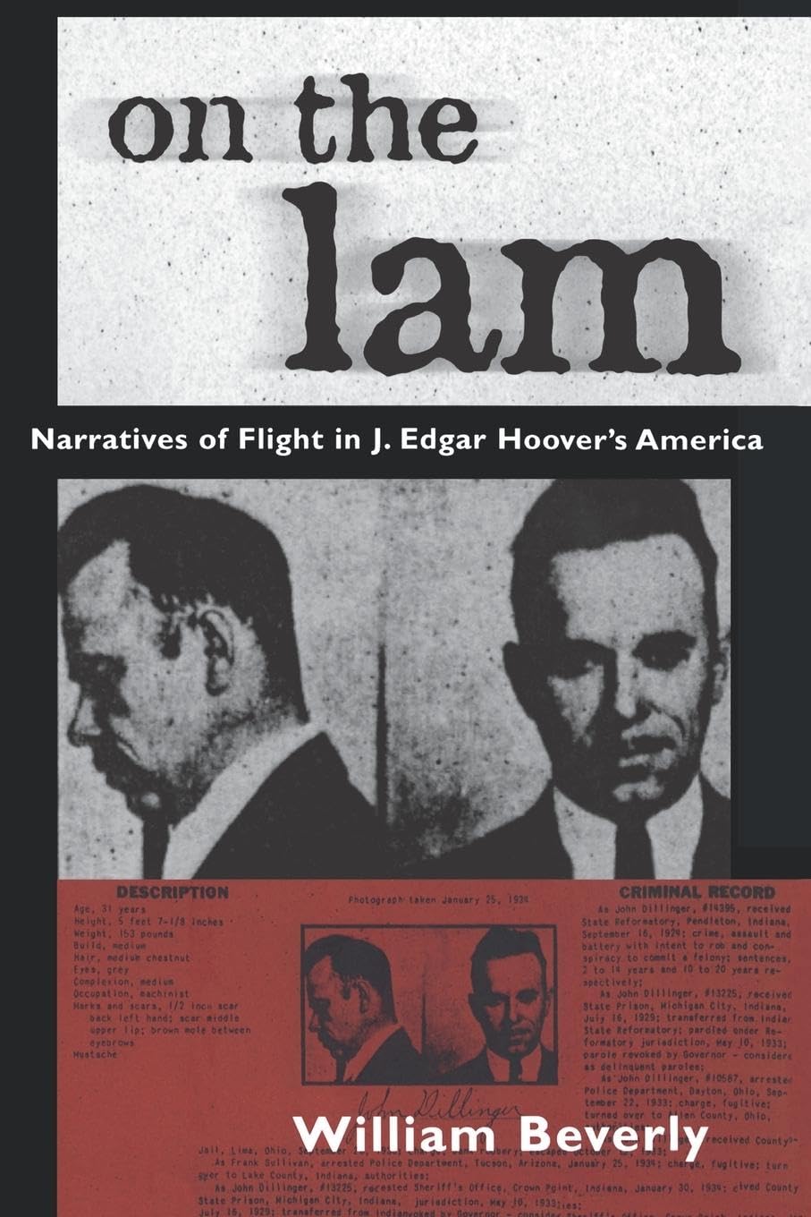 On the Lam: Narratives of Flight in J. Edgar Hoover's America,Used