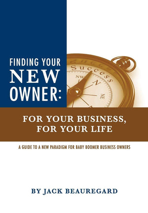 Finding Your New Owner: For Your Business, for Your Life,Used