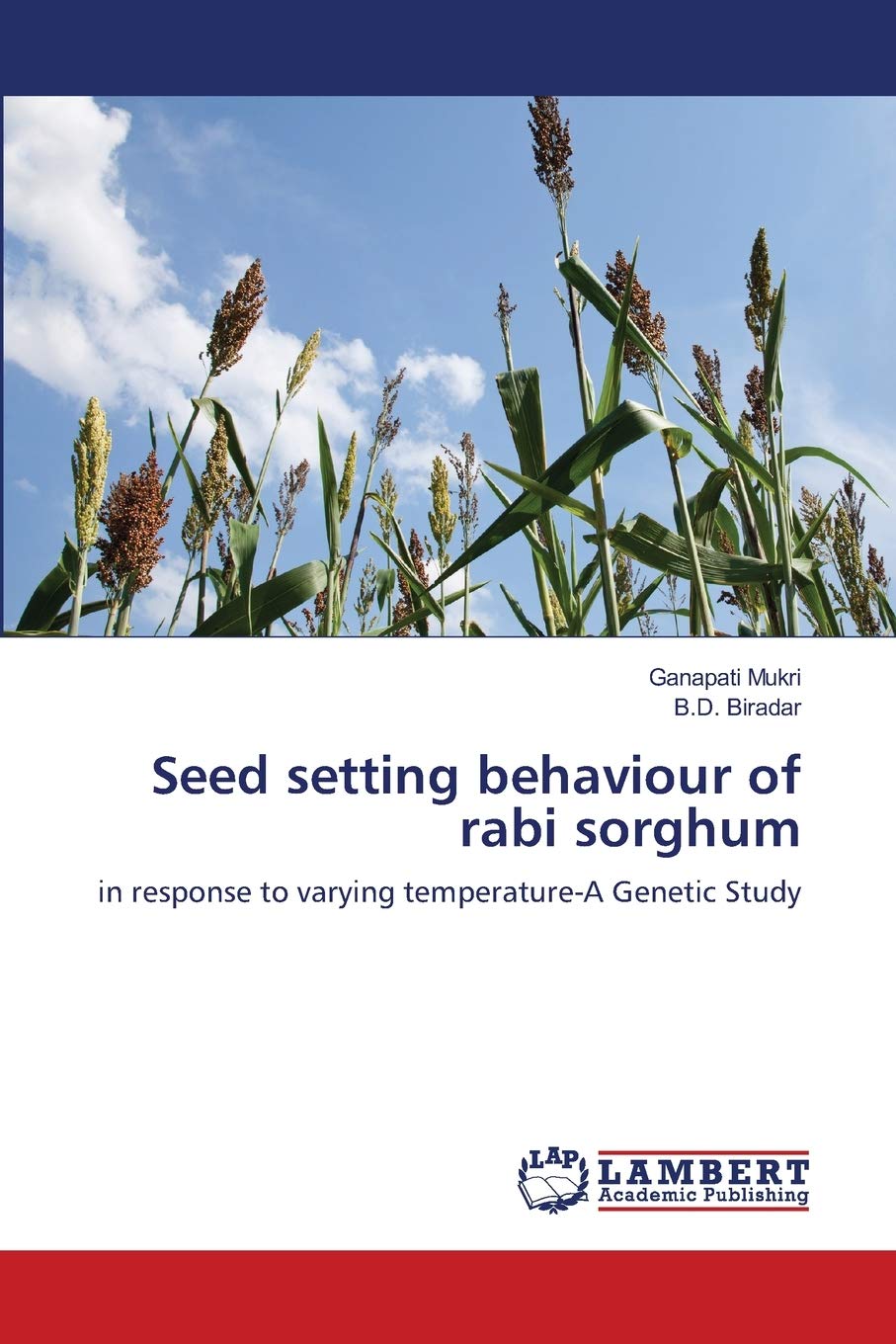 Seed setting behaviour of rabi sorghum: in response to varying temperatureA Genetic Study,Used