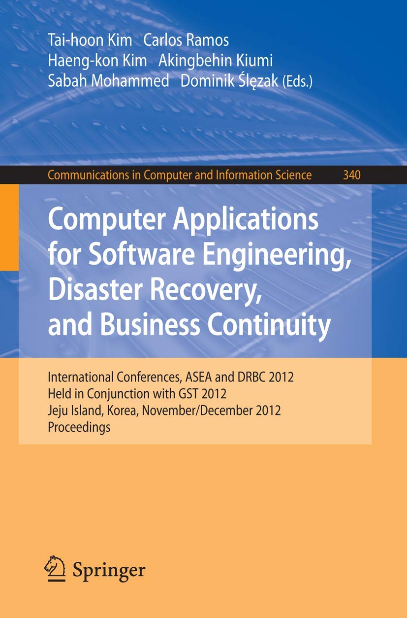 Computer Applications for Software Engineering, Disaster Recovery, and Business Continuity: International Conferences, ASEA and ,Used