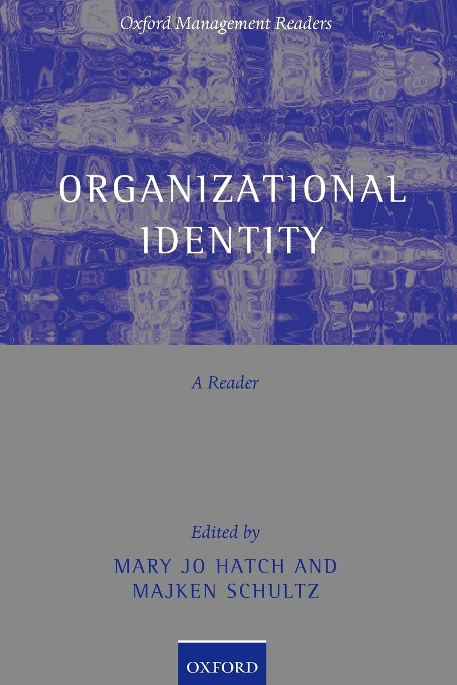 Organizational Identity: A Reader (Oxford Management Readers),Used