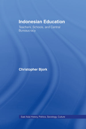 Indonesian Education: Teachers, Schools, and Central Bureaucracy (East Asia: History, Politics, Sociology and Culture),Used