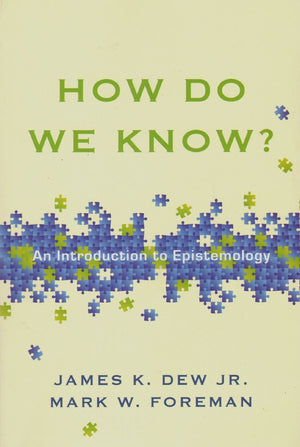 How Do We Know?: An Introduction to Epistemology,Used