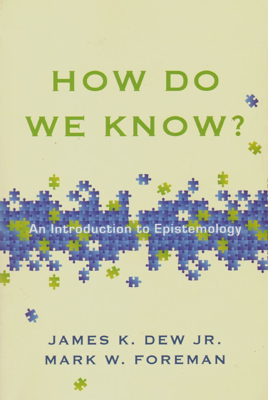 How Do We Know?: An Introduction to Epistemology,Used