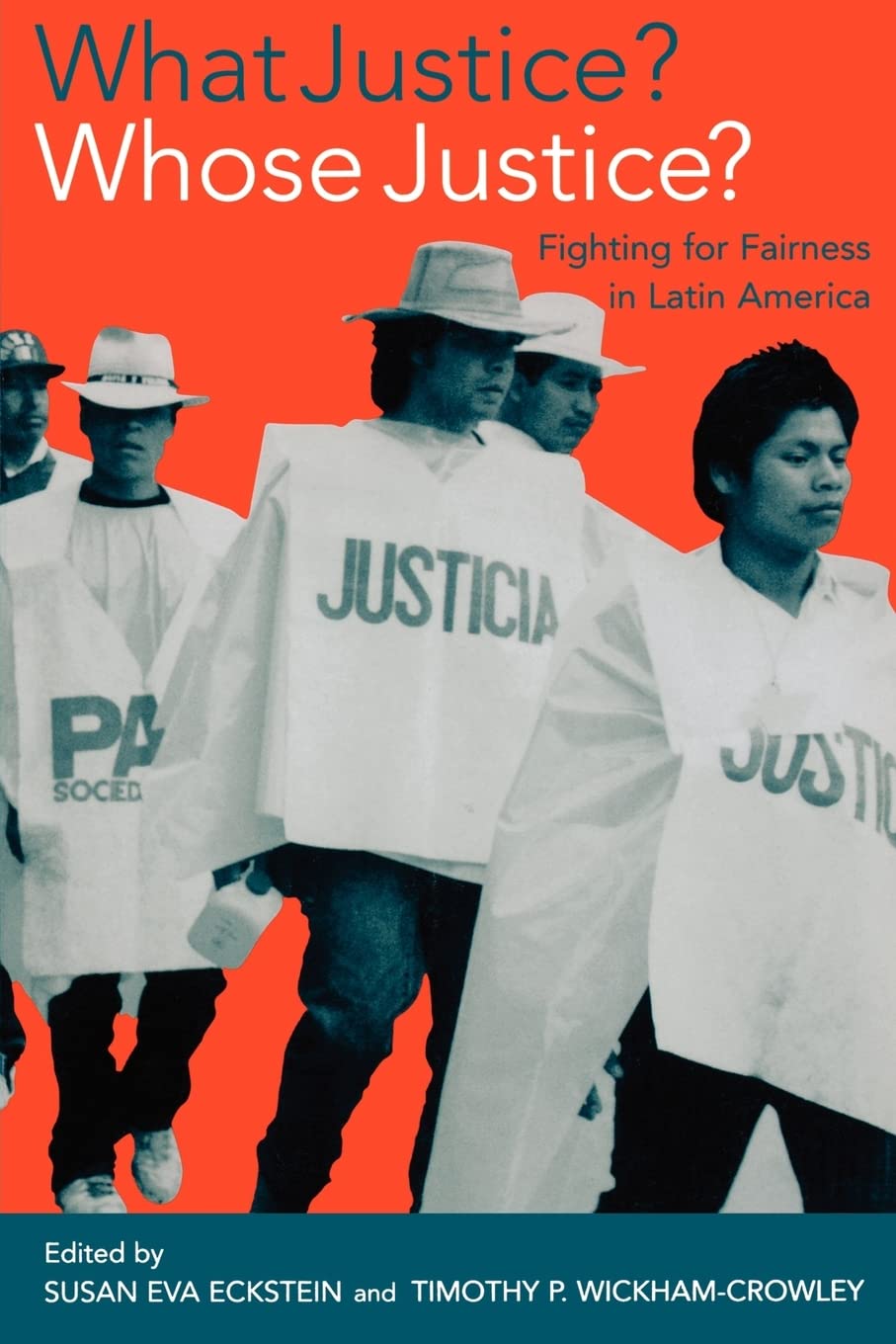 What Justice? Whose Justice?: Fighting for Fairness in Latin America,Used