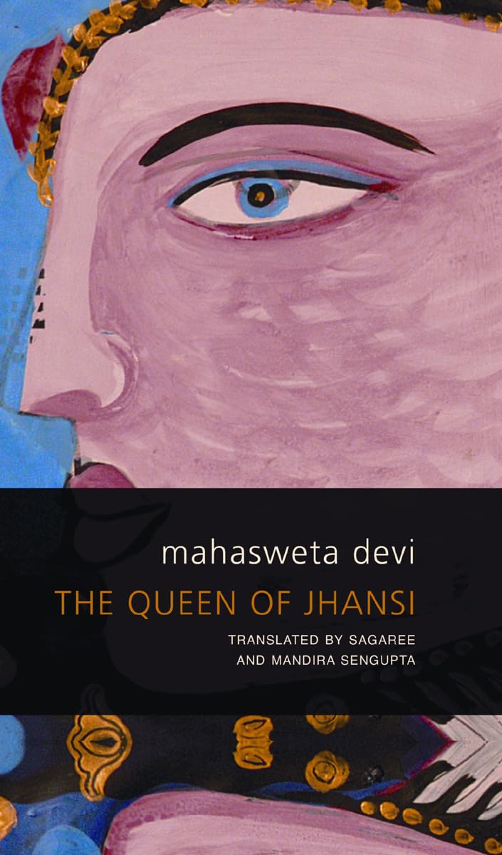 The Queen Of Jhansi (Seagull World Literature)