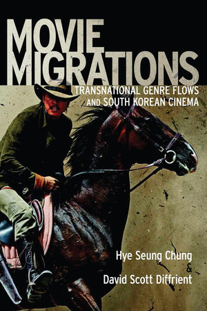 Movie Migrations: Transnational Genre Flows And South Korean Cinema (New Directions In International Studies),Used