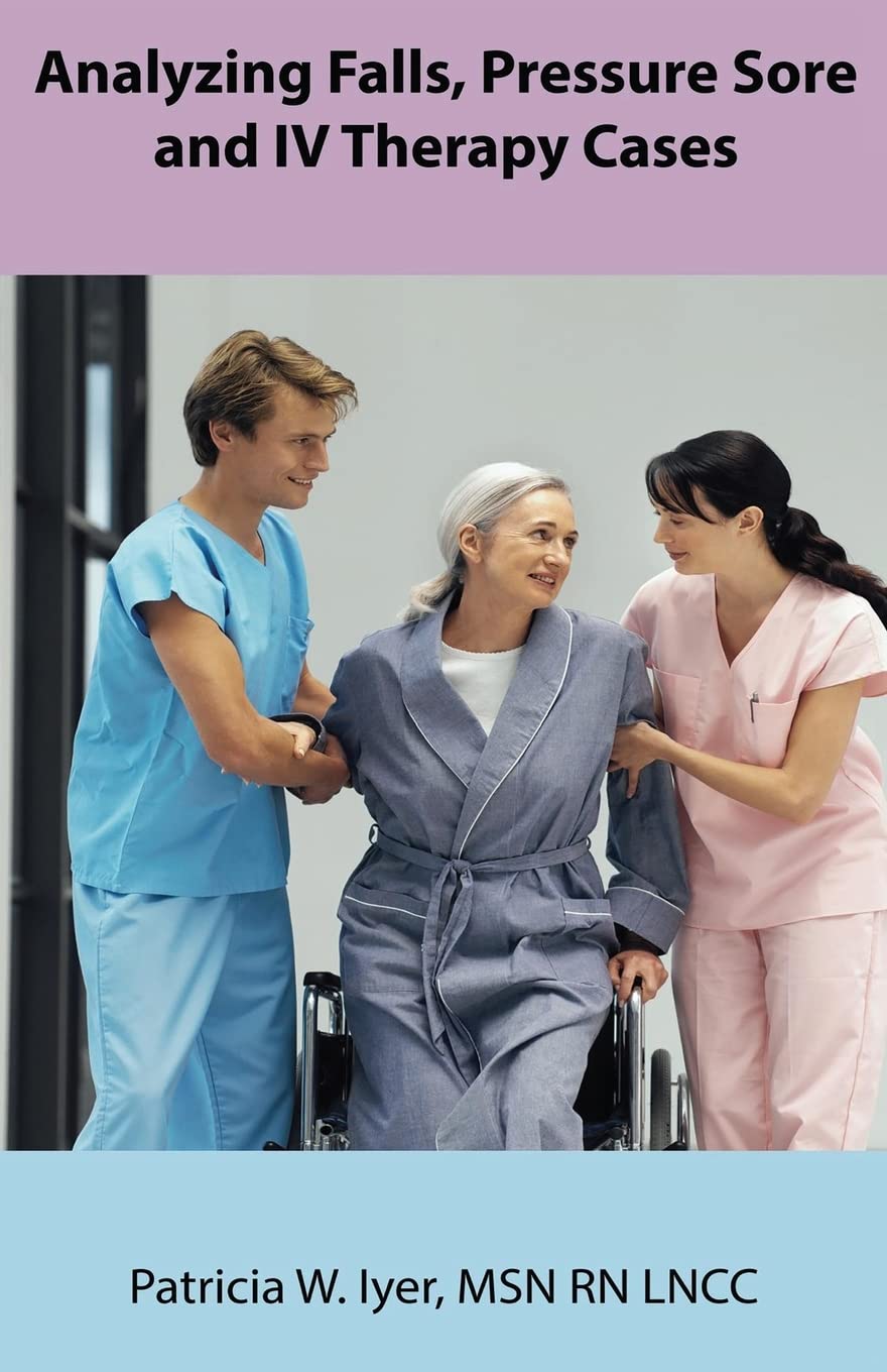 Analyzing Falls, Pressure Sore And Iv Therapy Cases,Used
