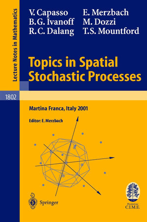 Topics in Spatial Stochastic Processes: Lectures given at the C.I.M.E. Summer School held in Martina Franca, Italy, July 18, 20,Used