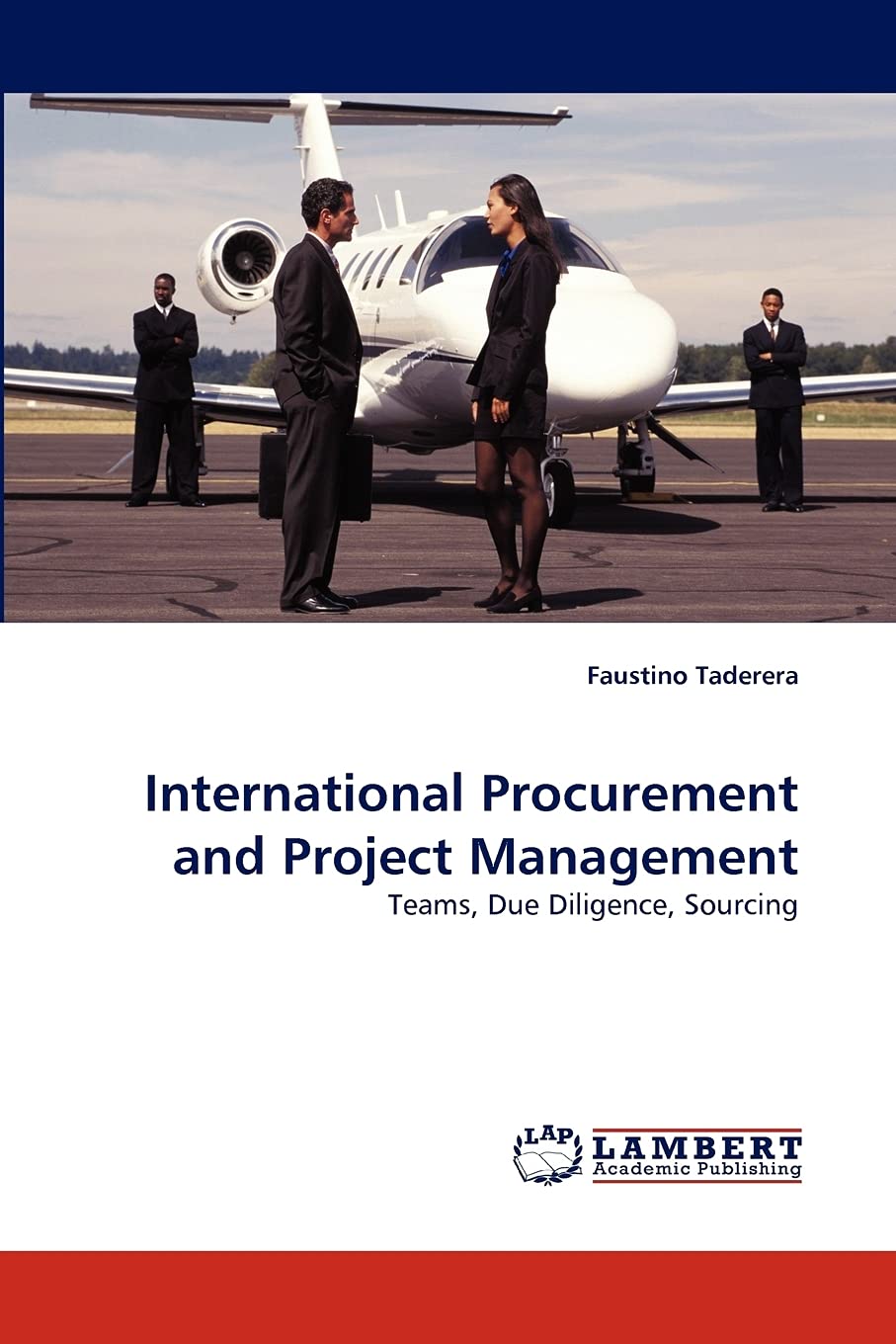 International Procurement and Project Management: Teams, Due Diligence, Sourcing,Used