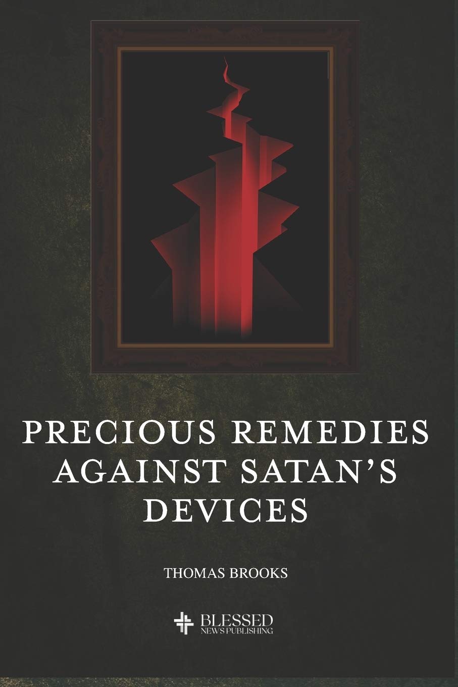 Precious Remedies Against Satans Devices (Illustrated),Used