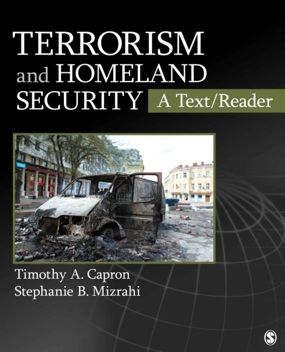 Terrorism and Homeland Security: A Text/Reader,Used