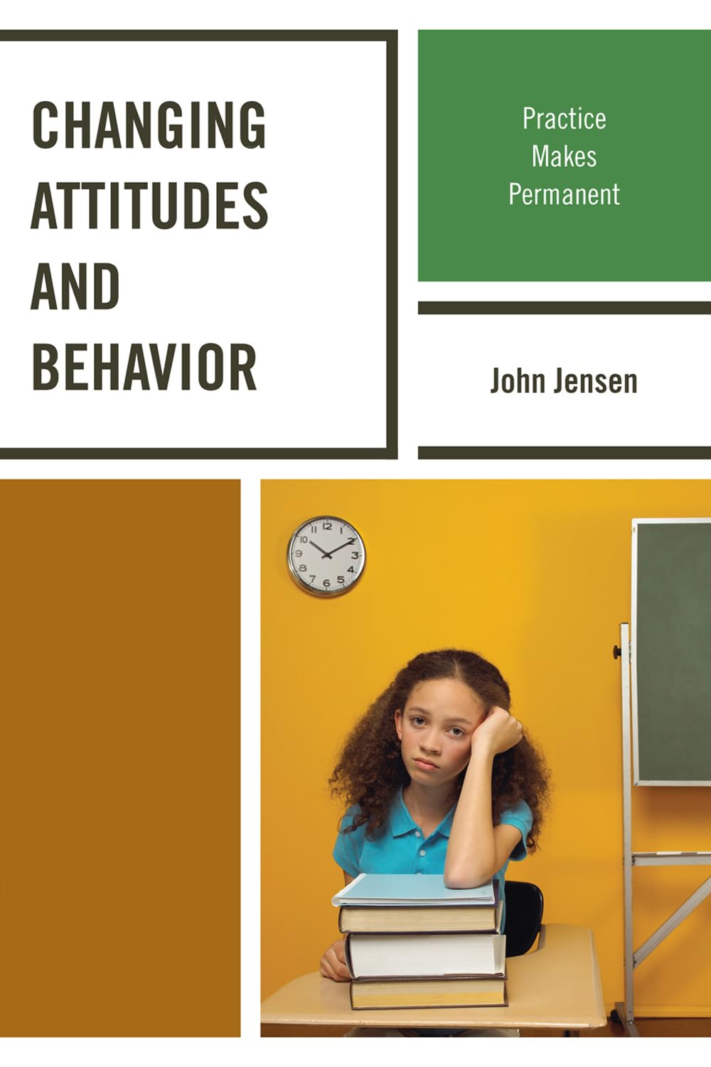 Changing Attitudes and Behavior: Practice Makes Permanent,Used