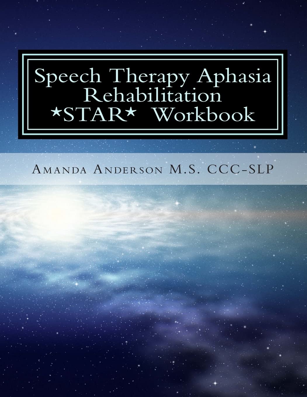 Speech Therapy Aphasia Rehabilitation Workbook: Expressive and Written Language,New