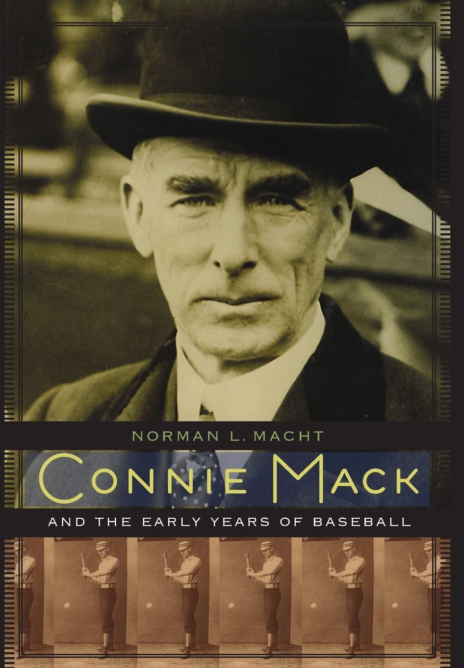 Connie Mack And The Early Years Of Baseball,Used