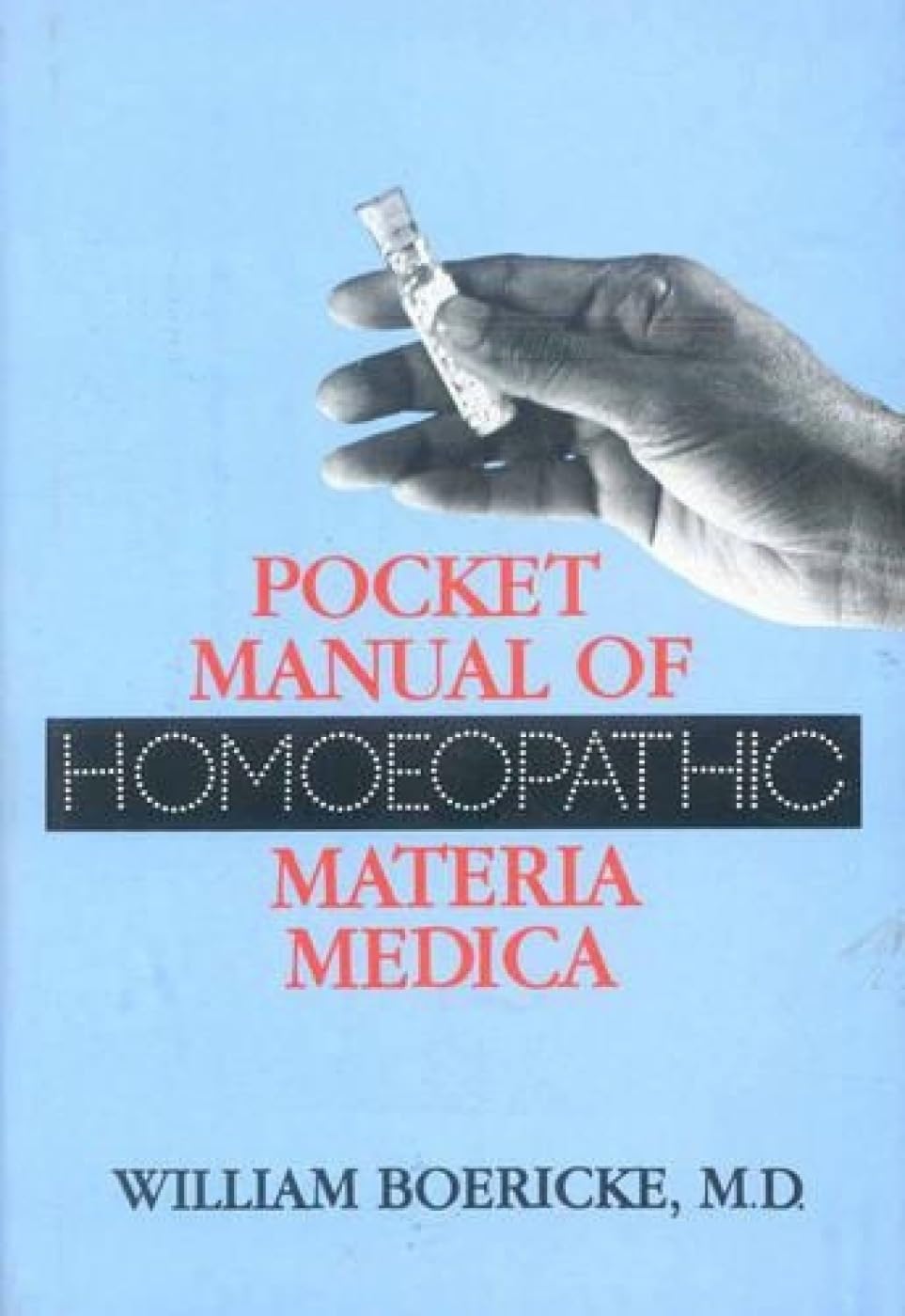 Pocket Manual of Homeopathic Materia Medica,Used