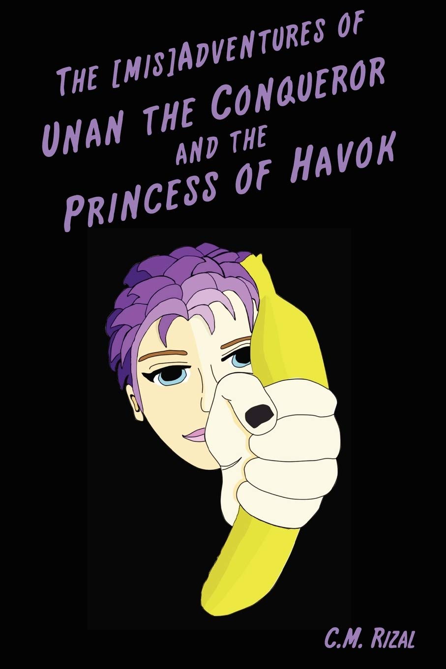 The [mis]Adventures of Unan the Conqueror and the Princess of Havok,Used