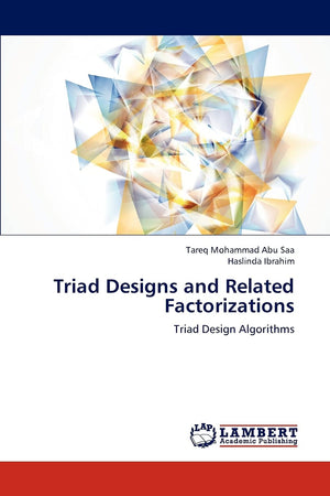Triad Designs and Related Factorizations: Triad Design Algorithms,Used