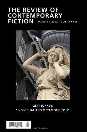 Review Of Contemporary Fiction, Volume 32: Gert Jonke'S 'Individual And Metamorphosis',Used