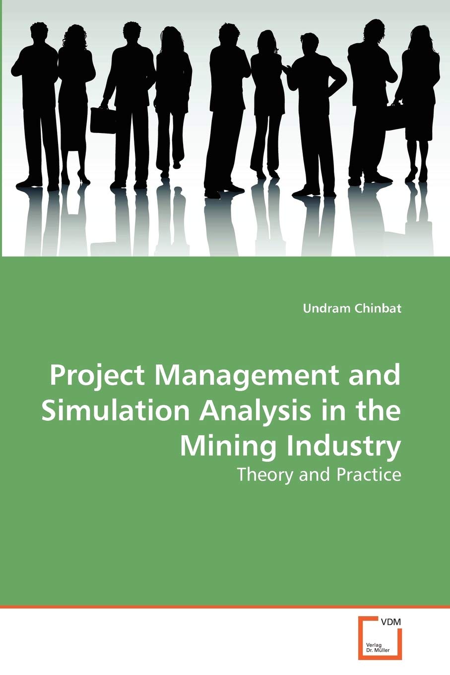 Project Management and Simulation Analysis in the Mining Industry: Theory and Practice,Used
