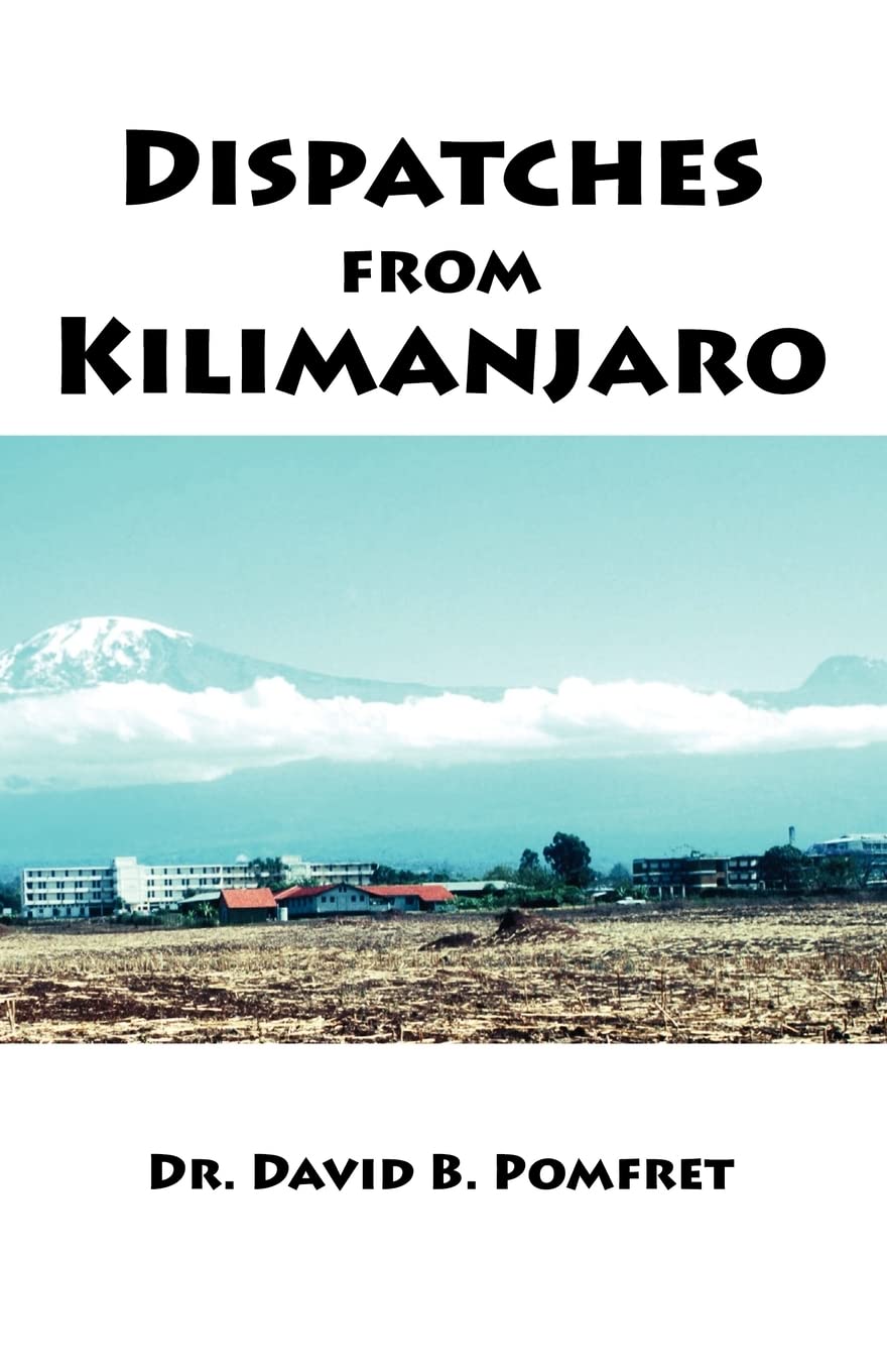 Dispatches from Kilimanjaro,New