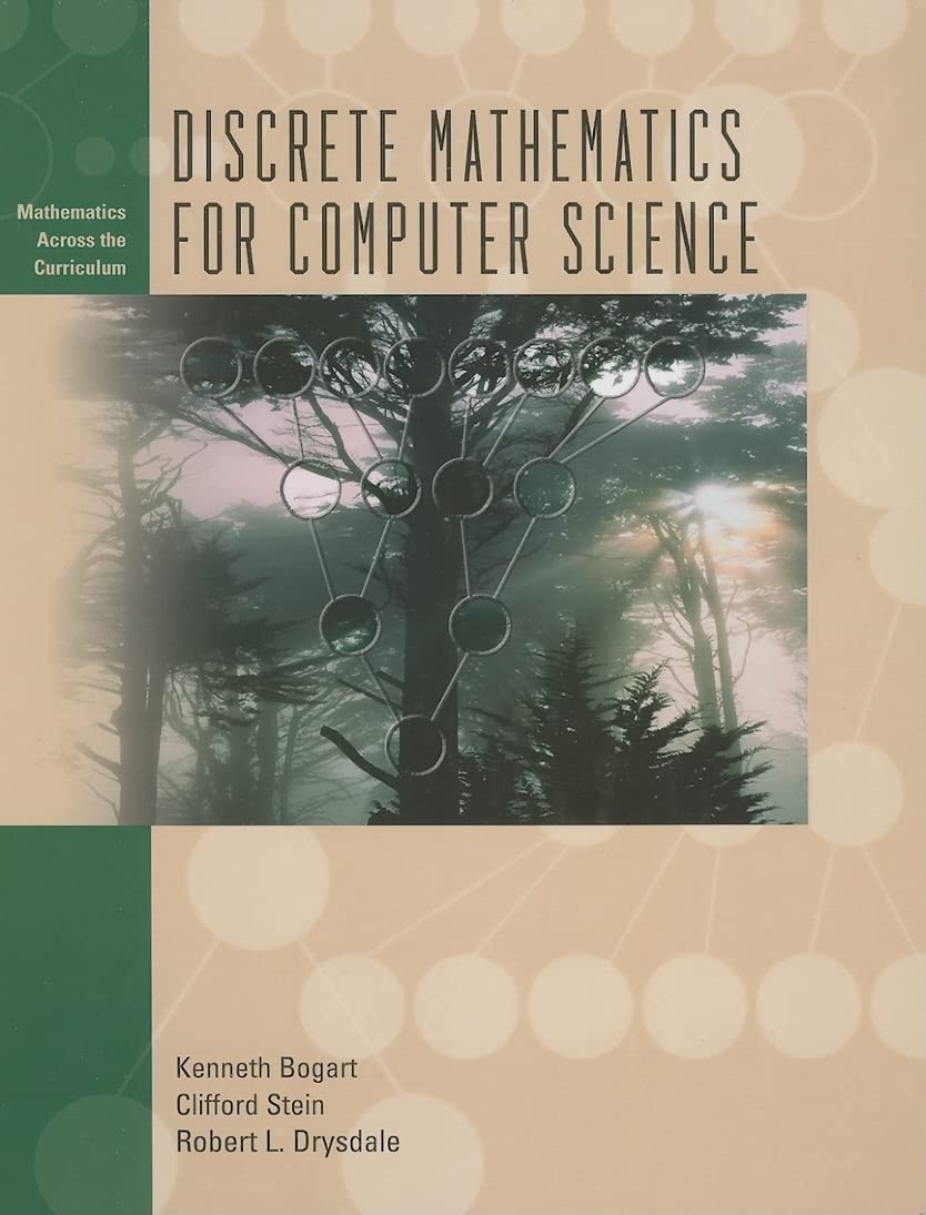 Discrete Mathematics for Computer Science (Mathematics Across the Curriculum),New